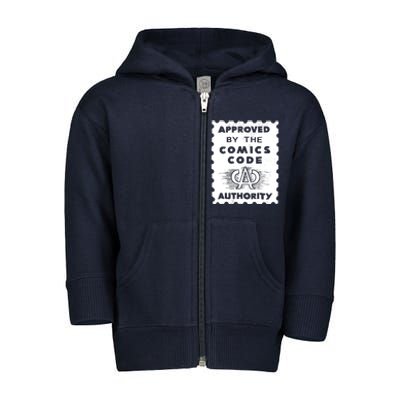 Approved By The Comics Code Authority Toddler Zip Fleece Hoodie