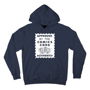 Approved By The Comics Code Authority Hoodie