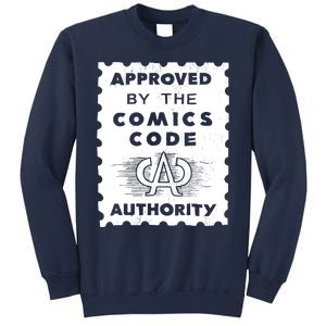 Approved By The Comics Code Authority Sweatshirt