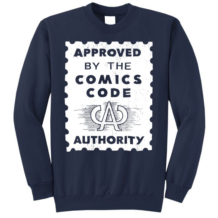 Approved By The Comics Code Authority Sweatshirt