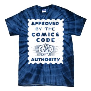 Approved By The Comics Code Authority Tie-Dye T-Shirt