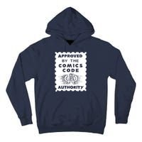 Approved By The Comics Code Authority Tall Hoodie