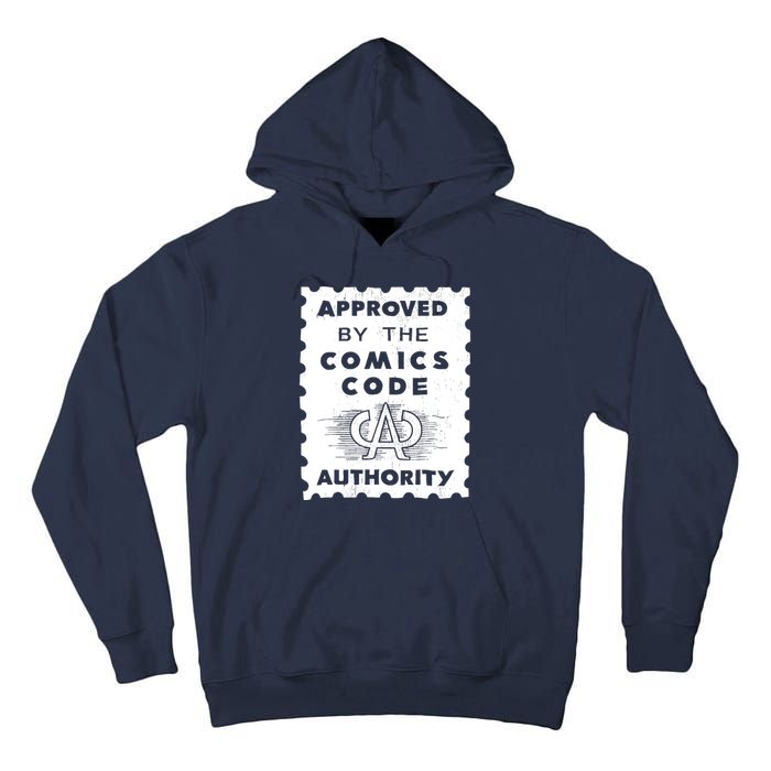 Approved By The Comics Code Authority Tall Hoodie