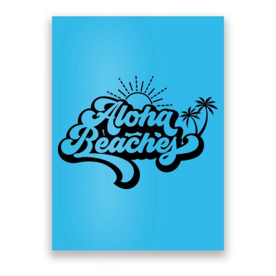 Aloha Beaches Tropical Vacation Poster