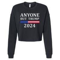 Anyone But Trump 2024 Presidential Campaign Style  Cropped Pullover Crew