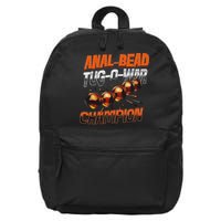 Anal Bead Tug O War Champion Funny Saying 16 in Basic Backpack