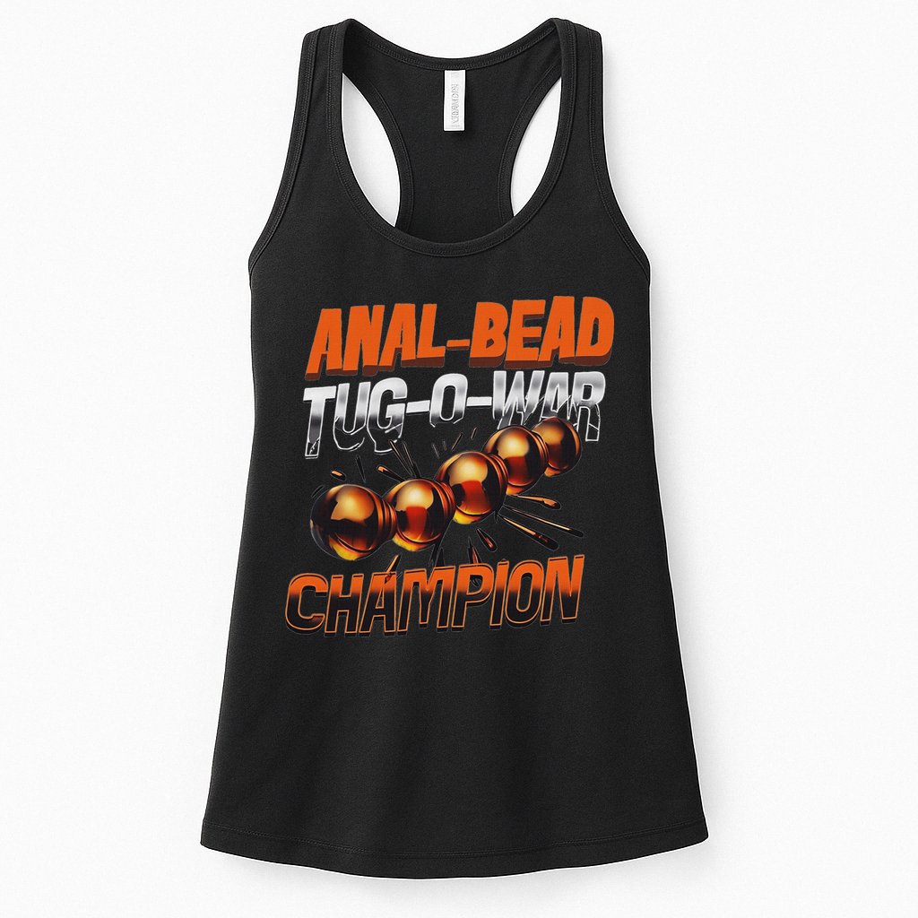 Anal Bead Tug O War Champion Funny Saying Womens Tank Top