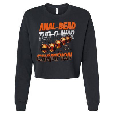 Anal Bead Tug O War Champion Funny Saying Cropped Pullover Crew