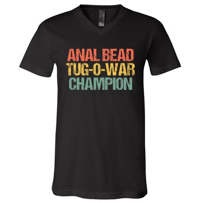 Anal Bead Tugowar Champion Funny Saying Sarcastic Novelty V-Neck T-Shirt