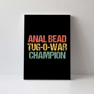 Anal Bead Tugowar Champion Funny Saying Sarcastic Novelty Canvas