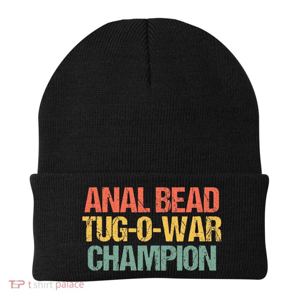 Anal Bead Tugowar Champion Funny Saying Sarcastic Novelty Knit Cap Winter Beanie