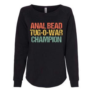 Anal Bead Tugowar Champion Funny Saying Sarcastic Novelty Womens California Wash Sweatshirt