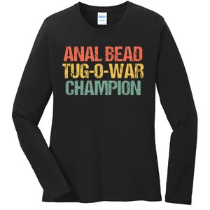 Anal Bead Tugowar Champion Funny Saying Sarcastic Novelty Ladies Long Sleeve Shirt