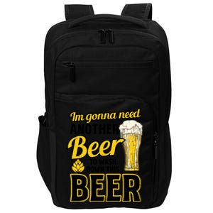 Another Beer To Was Down Design Bbq Beer Freedom Meaningful Gift Impact Tech Backpack