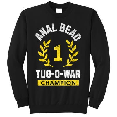Anal Bead Tugowar Champion Funny Quote Sarcastic Saying Sweatshirt