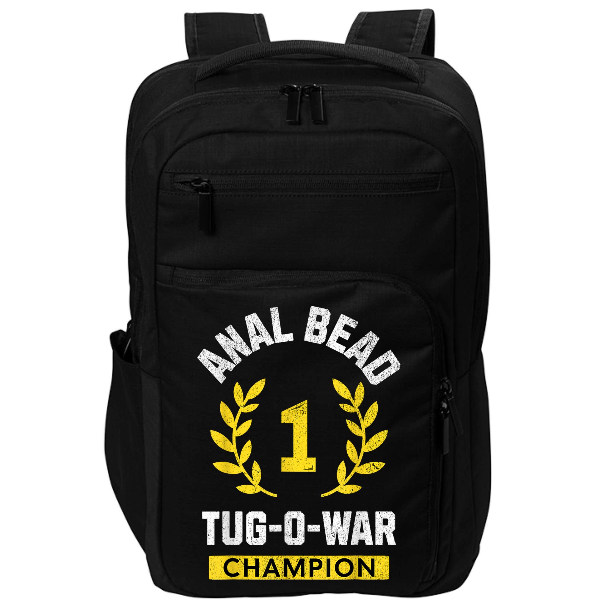 Anal Bead Tugowar Champion Funny Quote Sarcastic Saying Impact Tech Backpack