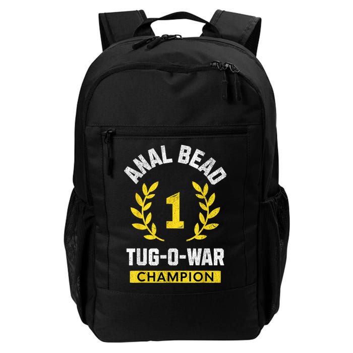 Anal Bead Tugowar Champion Funny Quote Sarcastic Saying Backpack