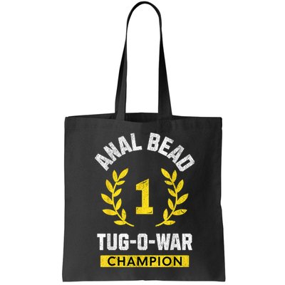 Anal Bead Tugowar Champion Funny Quote Sarcastic Saying Bag