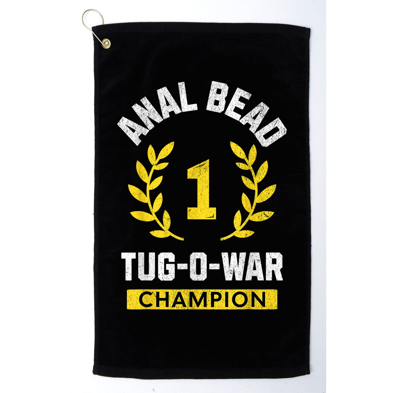 Anal Bead Tugowar Champion Funny Quote Sarcastic Saying Golf Towel