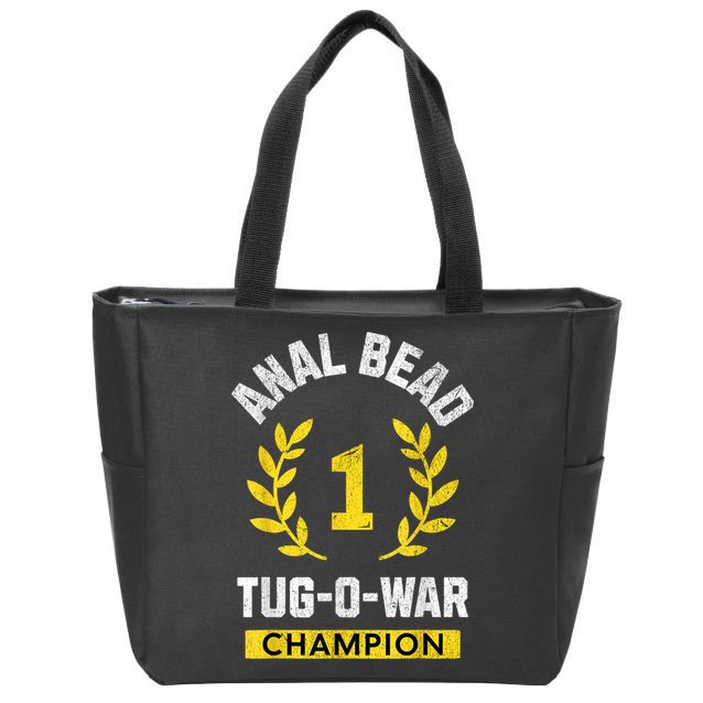 Anal Bead Tugowar Champion Funny Quote Sarcastic Saying Zip Tote Bag
