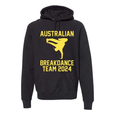 Australian Breakdance Team 2024 Funny Breakdancing Meme 24 Premium Hoodie