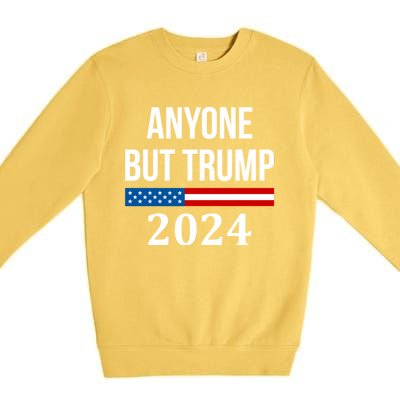 Anyone But Trump 2024 Presidential Campaign Style Premium Crewneck Sweatshirt