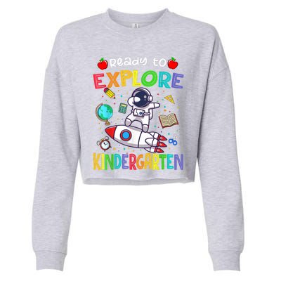 Astronaut Back To School Ready To Explore Kindergarten Cropped Pullover Crew