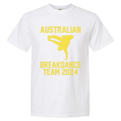 Australian Breakdance Team 2024 Funny Breakdancing Meme 24 Gift Garment-Dyed Heavyweight T-Shirt