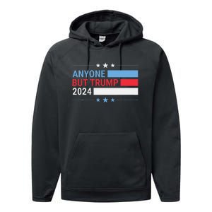 Anyone But Trump 2024 President Election Funny Anti Trump Performance Fleece Hoodie