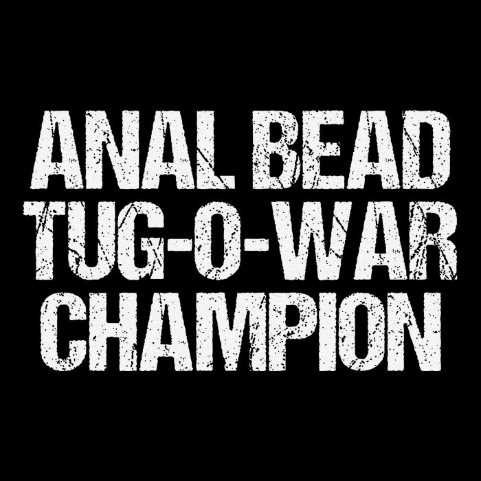 Anal Bead Tugowar Champion Funny Saying Sarcastic Novelty City Backpack