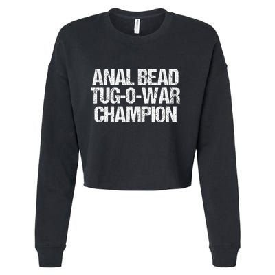 Anal Bead Tugowar Champion Funny Saying Sarcastic Novelty Cropped Pullover Crew