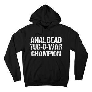 Anal Bead Tugowar Champion Funny Saying Sarcastic Novelty Hoodie