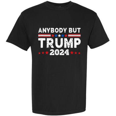 Anybody But Trump 2024 Anyone But Trump Presidential Garment-Dyed Heavyweight T-Shirt