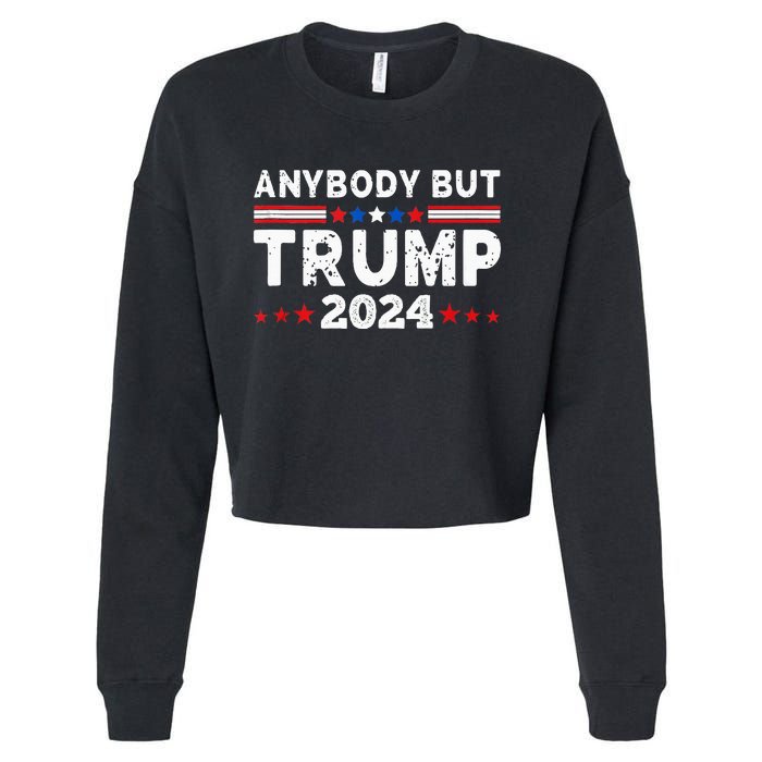 Anybody But Trump 2024 Anyone But Trump Presidential Cropped Pullover Crew