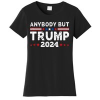 Anybody But Trump 2024 Anyone But Trump Presidential Women's T-Shirt