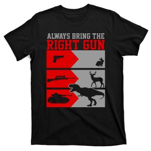 Always Bring The Right Funny T-Shirt