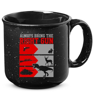 Always Bring The Right Funny 15oz Campfire Ceramic Mug