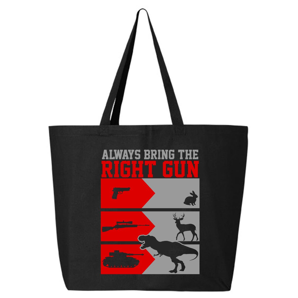 Always Bring The Right Funny 25L Jumbo Tote