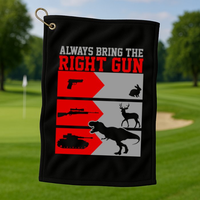 Always Bring The Right Funny Golf Towel