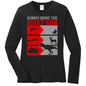 Always Bring The Right Funny Ladies Long Sleeve Shirt