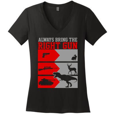 Always Bring The Right Funny Women's V-Neck T-Shirt