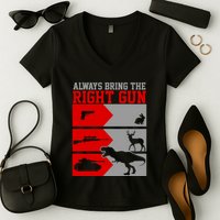 Always Bring The Right Funny Women's V-Neck T-Shirt