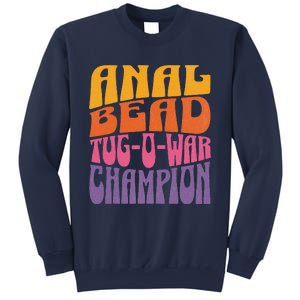 Anal Bead Tugowar Champion Funny Saying Sweatshirt