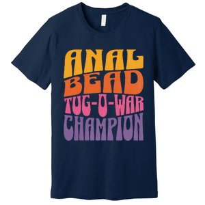 Anal Bead Tugowar Champion Funny Saying Premium T-Shirt