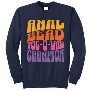 Anal Bead Tugowar Champion Funny Saying Tall Sweatshirt