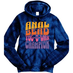 Anal Bead Tugowar Champion Funny Saying Tie Dye Hoodie