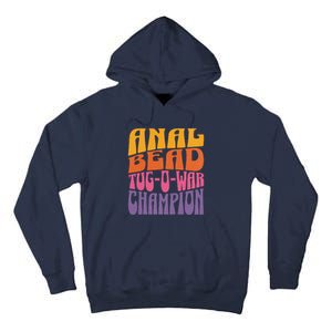 Anal Bead Tugowar Champion Funny Saying Tall Hoodie