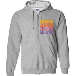 Anal Bead Tugowar Champion Funny Saying Full Zip Hoodie