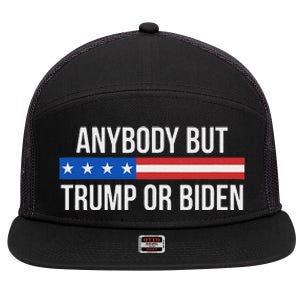 Anybody But Trump Or Biden Political Statement 7 Panel Mesh Trucker Snapback Hat