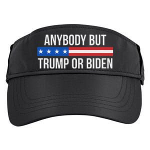 Anybody But Trump Or Biden Political Statement Adult Drive Performance Visor